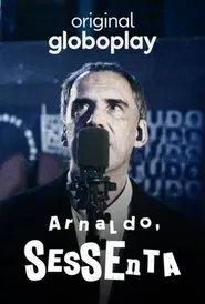Arnaldo, Sessenta movie poster