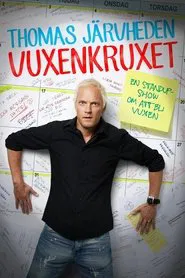 Thomas Järvheden: Vuxenkruxet movie poster
