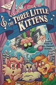 Poster do filme The Real Story of the Three Little Kittens