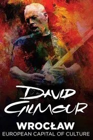 David Gilmour - Live in Wroclaw 2016 movie poster