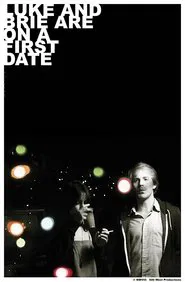 Luke and Brie Are on a First Date movie poster