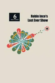 Robin Ince's Last Ever Show movie poster