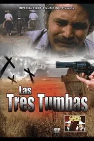Las tres tumbas movie poster