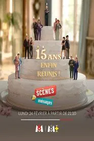 Scènes de ménages, 15 ans : enfin réunis movie poster