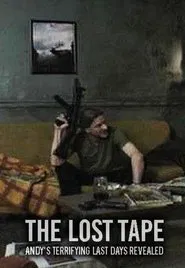 Poster do filme The Lost Tape: Andy's Terrifying Last Days Revealed