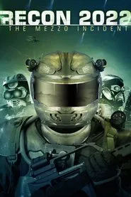 Recon 2022: The Mezzo Incident movie poster