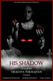 His Shadow movie poster