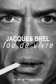 Jacques Brel, fou de vivre movie poster