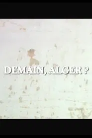 Demain, Alger? movie poster