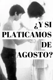 What if we talk about August? movie poster