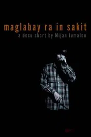 Maglabay Ra In Sakit movie poster