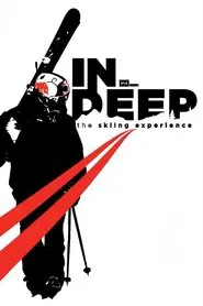 IN DEEP: The Skiing Experience movie poster