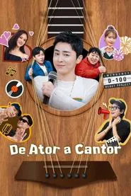 Poster da série De Ator a Cantor