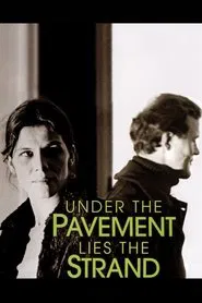 Under the Pavement Lies the Strand movie poster