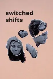Switched Shifts movie poster