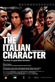 The Italian Character: The Story of a Great Italian Orchestra movie poster