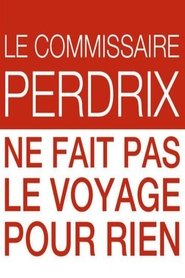 Le commissaire Perdrix ne fait pas le voyage pour rien movie poster