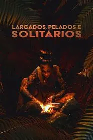 Poster da série Largados, Pelados e Solitários