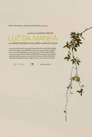 Luz da Manhã movie poster