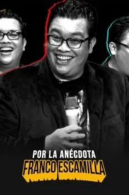 Franco Escamilla: por la anécdota movie poster