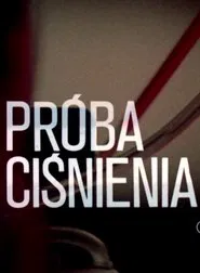 Próba ciśnenia movie poster