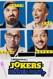 Impractical Jokers: Dinner Party tv show poster