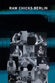 Raw Chicks.Berlin movie poster