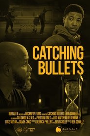Catching Bullets movie poster