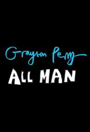 Poster da série Grayson Perry: All Man