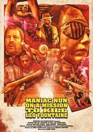 Maniac Nun On A Mission To Kill Leo Fountaine movie poster