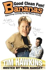 Tim Hawkins: Bananas movie poster