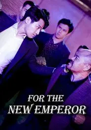 For The New Emperor movie poster
