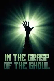 In the Grasp of the Ghoul movie poster