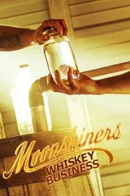 Moonshiners: Whiskey Business tv show poster