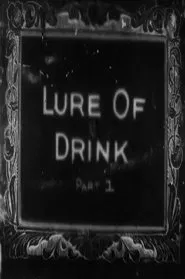 The Lure of Drink movie poster