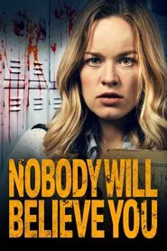 Nobody Will Believe You movie poster
