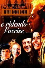 E ridendo l'uccise movie poster