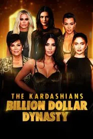 The Kardashians: Billion Dollar Dynasty tv show poster