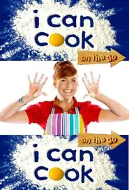 I Can Cook - On The Go tv show poster