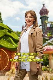 The Duchess and Her Magical Kingdom tv show poster