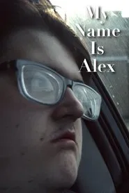 My Name Is Alex movie poster