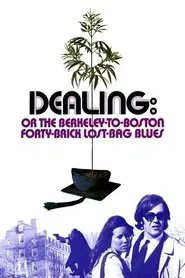 Poster do filme Dealing: Or the Berkeley-to-Boston Forty-Brick Lost-Bag Blues