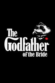 The Godfather of the Bride movie poster