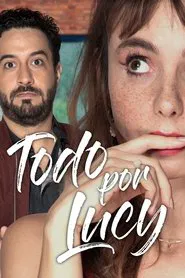 Todo por Lucy tv show poster