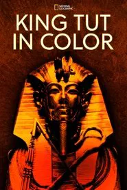 King Tut In Color movie poster