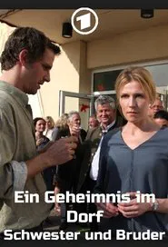 Ein Geheimnis im Dorf - Schwester und Bruder movie poster