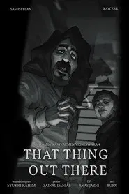 That Thing Out There movie poster