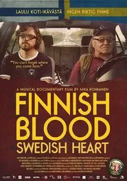 Finnish Blood Swedish Heart movie poster