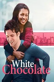 White Chocolate movie poster