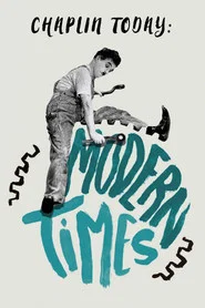 Chaplin Today: Modern Times movie poster